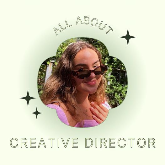 Meet the Creative Director of 2021-2022!