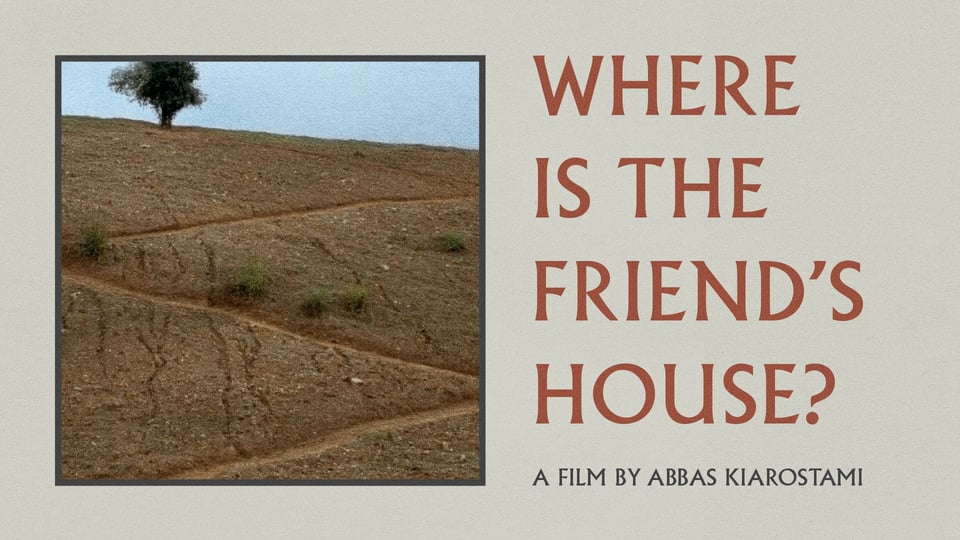 Childhood, politics, and kindness in Abbas Kiarostami’s Where is the Friend’s House?